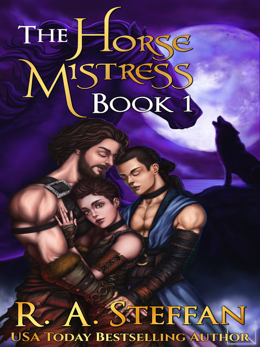 Title details for The Horse Mistress by R. A. Steffan - Available